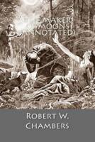 The Maker of Moons (Annotated)