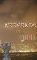 Weekends in China