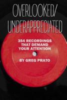 Overlooked/Underappreciated