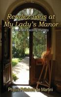 Rendez-Vous at My Lady's Manor