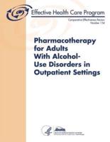 Pharmacotherapy for Adults With Alcohol-Use Disorders in Outpatient Settings