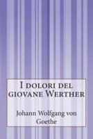 I Dolori Del Giovane Werther