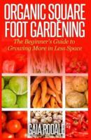 Organic Square Foot Gardening