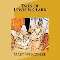Tails of Lewis & Clark