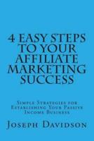 4 Easy Steps to Your Affiliate Marketing Success