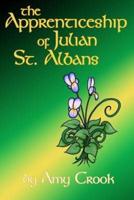 The Apprenticeship of Julian St. Albans
