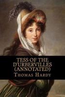 Tess of the d'Urbervilles (Annotated)