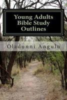 Young Adults Bible Study Outlines