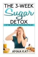 The 3-Week Sugar Detox