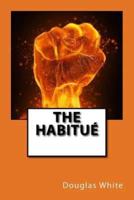 The Habitue