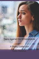 Tears Against the Windowpane