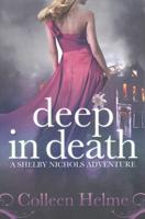 Deep In Death: A Shelby Nichols Adventure