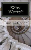 Why Worry?