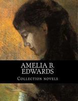 Amelia B. Edwards, Collection Novels
