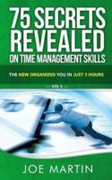 75 Secrets Revealed on Time Management Skills