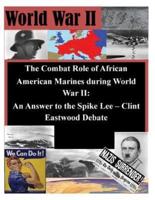 The Combat Role of African American Marines During World War II