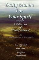 Daily Manna For Your Spirit Volume 7