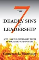The 7 Deadly Sins of Leadership