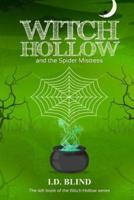 Witch Hollow and the Spider Mistress
