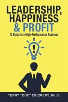 Leadership, Happiness & Profit