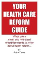 Your Health Care Reform Guide