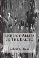 The Boy Allies In The Baltic