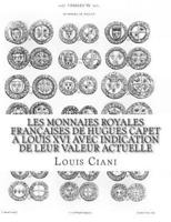 Les Monnaies Royales Françaises De Hugues Capet À Louis XVI Avec Indication De Leur Valeur Actuelle