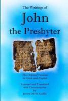 The Writings of John the Presbyter