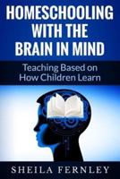 Homeschooling With the Brain in Mind
