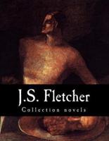 J.S. Fletcher, Collection Novels