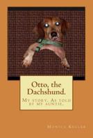 Otto, the Dachshund.