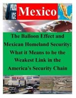 The Balloon Effect and Mexican Homeland Security