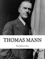Thomas Mann, Sammlung