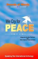 We Cry for Peace