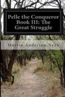 Pelle the Conqueror Book III
