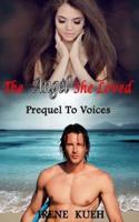 The Angel She Loved - Prequel to Voices