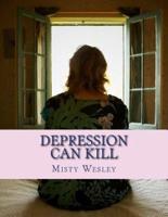 Depression Can Kill