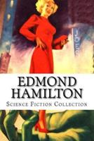 Edmond Hamilton, Science Fiction Collection