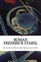 Roman Frederick Starzl, Science Fiction Collection