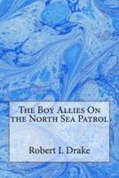 The Boy Allies On the North Sea Patrol