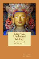 Maitreya. Unchained Melody