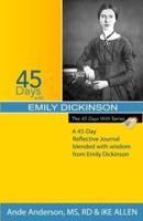 45 Days With Emily Dickinson