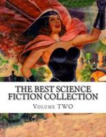 The Best Science Fiction Collection Volume Two