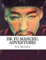 Dr. Fu Manchu, Adventures