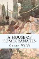 A House of Pomegranates