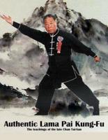 Authentic Lama Pai Kung Fu