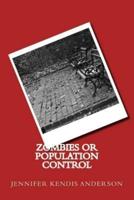 Zombies or Population Control