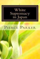 White Supremacy in Japan