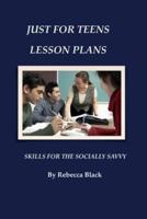 Just for Teens Lesson Plans