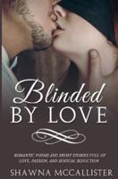 Blinded by Love